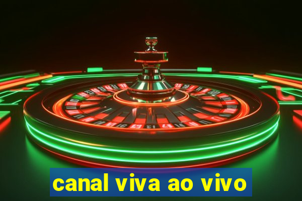 canal viva ao vivo